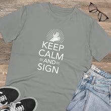 Charger l&#39;image dans la galerie, T-shirt unisexe &quot;Keep calm and sign&quot; 1
