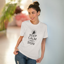 Charger l&#39;image dans la galerie, T-shirt unisexe &quot;Keep calm and sign&quot; 1
