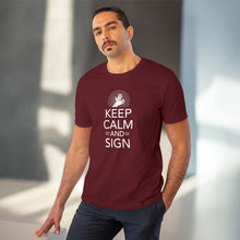 Charger l&#39;image dans la galerie, T-shirt unisexe &quot;Keep calm and sign&quot; 1
