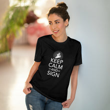 Charger l&#39;image dans la galerie, T-shirt unisexe &quot;Keep calm and sign&quot; 1
