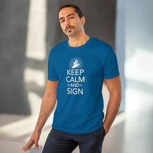 Charger l&#39;image dans la galerie, T-shirt unisexe &quot;Keep calm and sign&quot; 1
