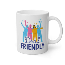 Charger l&#39;image dans la galerie, Mug &quot;Deaf Friendly&quot;
